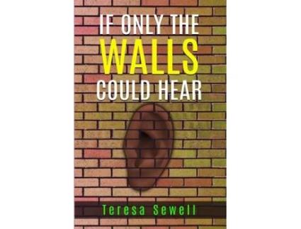 Livro If Only The Walls Could Hear Sewell, Teresa (Inglês)