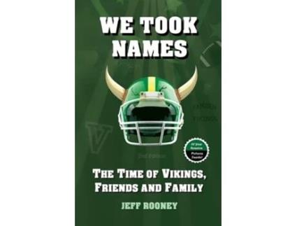 Livro We Took Names The Time of Vikings, Friends and Family de Jeffrey G Rooney (Inglês)