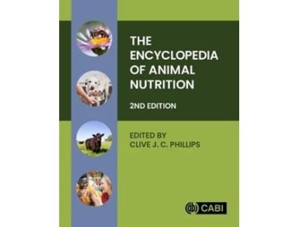 Livro The Encyclopedia of Animal Nutrition de Clive J C Phillips (Inglês - Capa Dura)