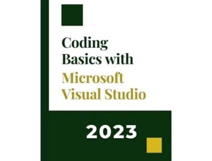 Livro Coding Basics with Microsoft Visual Studio A Step-by-Step Guide to Microsoft Cloud Services de Kiet Huynh (Inglês)