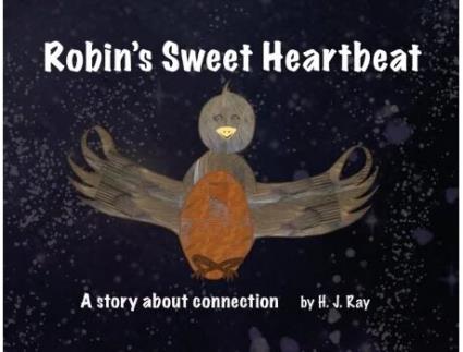 Livro Robin's Sweet Heartbeat: A story about connection (Inspiring Mindfulness) H J Ray (Inglês)