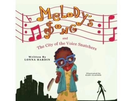 Livro Melody's Song and the City of the Voice Snatchers Lonna Hardin (Inglês)