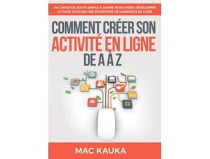 Livro Comment creer son activite en ligne de A a Z de Mac Kauka (Francês)
