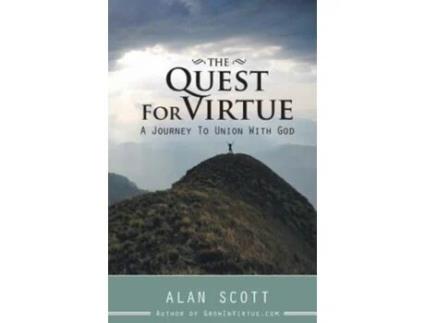 Livro The Quest for Virtue: A Journey to Union with God Alan Scott (Inglês)