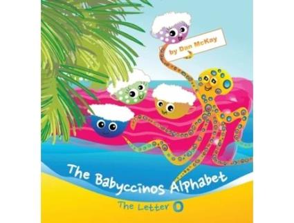 Livro The Babyccinos Alphabet The Letter O Dan McKay (Inglês)