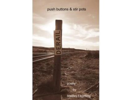 Livro push buttons and stir pots bradley f koetting (Inglês)