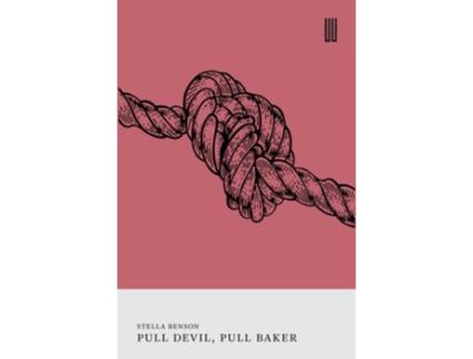 Livro Pull Devil, Pull Baker de Stella Benson (Inglês)