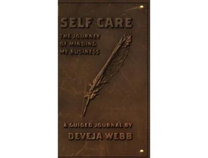 Livro Self Care: The Journey Of Minding My Business Deveja Webb (Inglês)