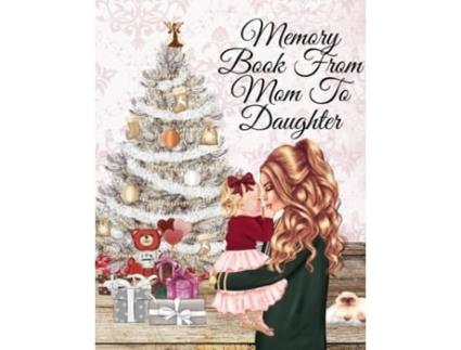 Livro Memory Book From Mom To Daughter de Angle Proud (Inglês)