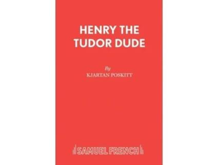 Livro Henry the Tudor Dude Kjartan Poskitt (Inglês)