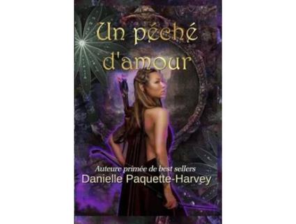 Livro Un péché damour Une romance sombre de fantaisie de sorcières et loups-garous de Danielle Paquette-Harvey (Inglês)