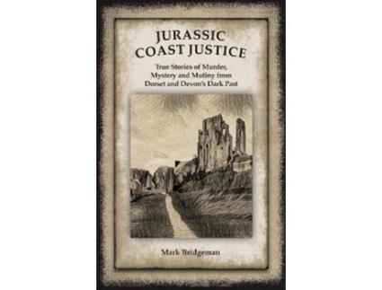 Livro Jurassic Coast Justice de Mark Bridgeman (Inglês)