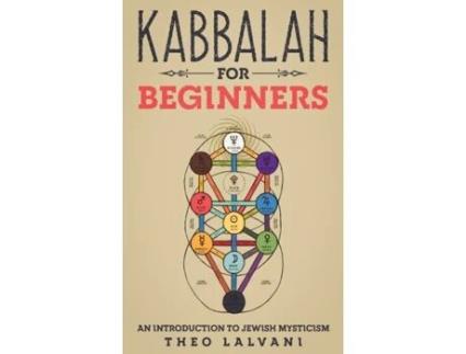 Livro Kabbalah for Beginners: An Introduction to Jewish Mysticism Theo Lalvani (Inglês)