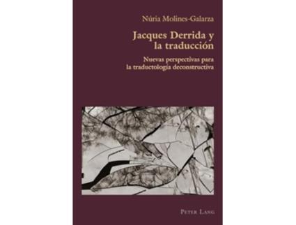 Livro Jacques Derrida Y La Traducciaon de Núria Molines-Galarza (Espanhol)