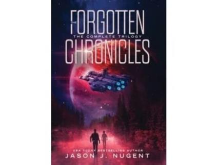 Livro The Forgotten Chronicles: The Complete Trilogy Jason J Nugent (Inglês)