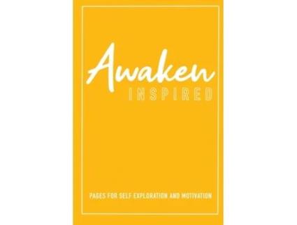 Livro Awaken Inspired: A guided journal for self-exploration and motivation Pamela Reeseg (Inglês)