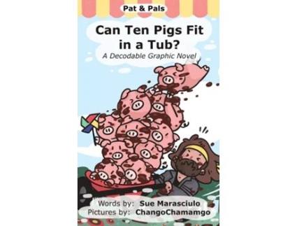 Livro Can Ten Pigs Fit in a Tub? de Sue Marasciulo (Inglês)