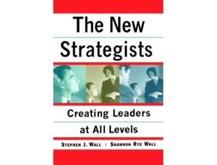 Livro New Strategists: Creating Leaders at All Levels Shannon Rye Wall (Inglês)