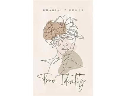 Livro True Identity de Dharini P Kumar (Inglês)