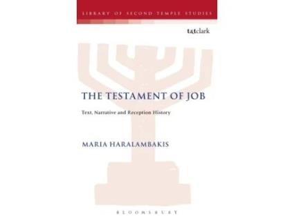 Livro The Testament of Job: Text, Narrative and Reception History (The Library of Second Temple Studies, 80) Maria Haralambakis (Inglês)