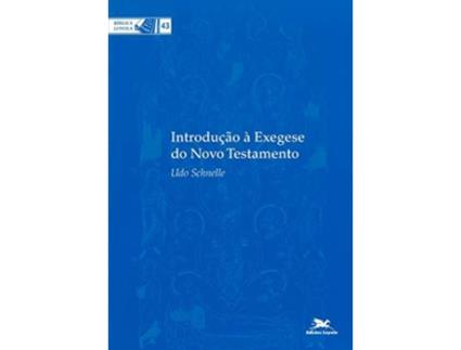 Livro Introducao A Exegese Do Novo Testamento de Udo Schnelle (Português do Brasil)