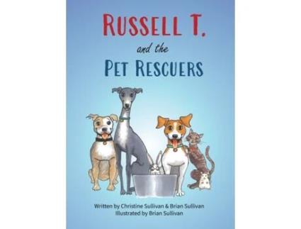 Livro Russell T. and the Pet Rescuers Brian Sullivan, Christine Sullivan (Inglês)