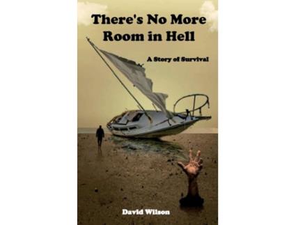 Livro Theres No More Room in Hell A Story of Survival de David Wilson (Inglês)