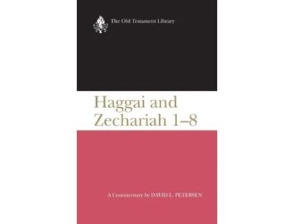 Livro Haggai and Zechariah 1-8: A Commentary (The Old Testament Library) David L. Petersen (Inglês)