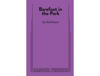 Livro Barefoot in the Park: A Comedy in Three Acts Neil Simon (Inglês)