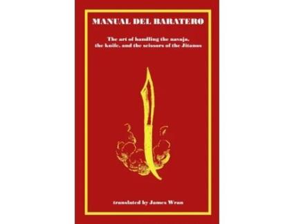 Livro Manual del Baratero: or the Art of Handling the Navaja, the Knife and the Scissors of the Gypsies James Wran (Inglês)