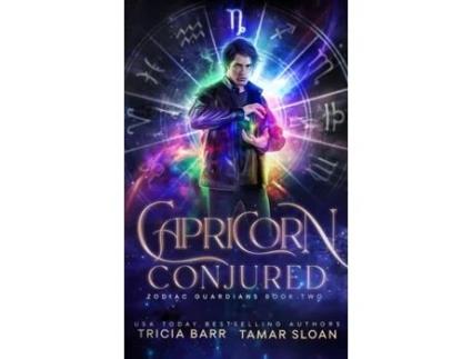 Livro Capricorn Conjured: Zodiac Guardians 2 Tamar Sloan, Tricia Barr (Inglês)