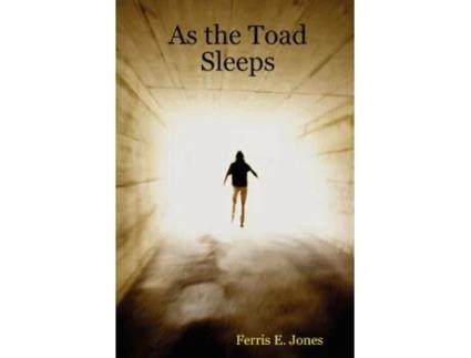 Livro As the Toad Sleeps Ferris Jones (Inglês)