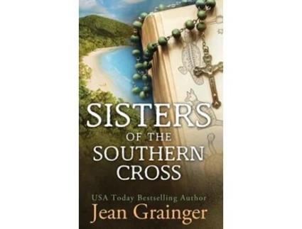 Livro Sisters of the Southern Cross de Jean Grainger (Inglês - Capa Dura)