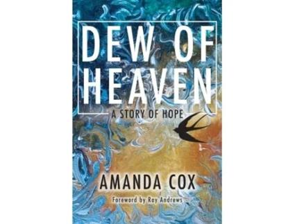 Livro Dew of Heaven: A Story of Hope Amanda Cox (Inglês)