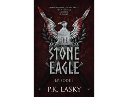 Livro The Stone Eagle: Episode I P K Lasky (Inglês)