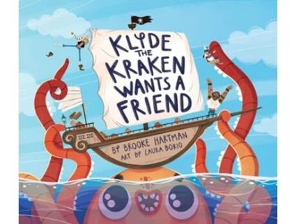 Livro Klyde The Kraken Wants a Friend de Brooke Hartman (Inglês - Capa Dura)