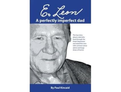 Livro E. Leon: A Perfectly Imperfect Dad Paul Kincaid (Inglês)