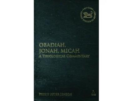 Livro Obadiah, Jonah, Micah: A Theological Commentary (The Library of Hebrew Bible/Old Testament Studies, 496) Philip Peter Jenson (Inglês)