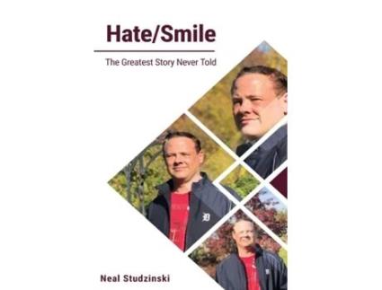 Livro Hate/Smile: The Greatest Story Never Told (Part I - The Greatest Story Never Told) Neal Studzinski, Neal Studzinski (Inglês)