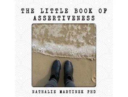 Livro The Little Book of Assertiveness: Speak up with confidence Nathalie Martinek (Inglês)