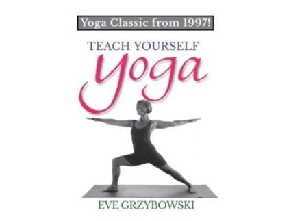 Livro Teach Yourself Yoga: Yoga Classic from 1997 Eve Grzybowski (Inglês)