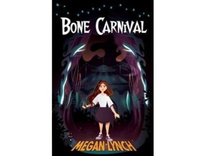 Livro Bone Carnival de Megan Lynch (Inglês)