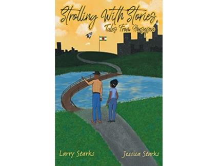Livro Strolling With Stories Tales From Horsepen de Jessica Starks Larry Starks (Inglês)