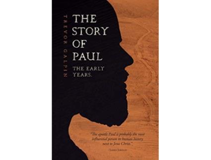 Livro The Story of Paul The Early Years de Trevor Galpin (Inglês)