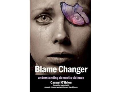 Livro Blame Changer understanding domestic violence de Carmel Therese OBrien (Inglês)