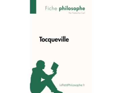 Livro Tocqueville Fiche philosophe Comprendre la philosophie avec lePetitPhilosophefr French Edition de Natacha Cerf lePetitPhilosophe (Francês)