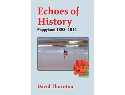 Livro Echoes of History Poppyland 18831914 de David Thornton (Inglês)