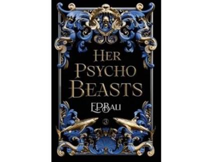 Livro Her Psycho Beasts de E P Bali (Inglês - Capa Dura)