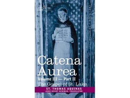 Livro Catena Aurea de St Thomas Aquinas (Inglês - Capa Dura)