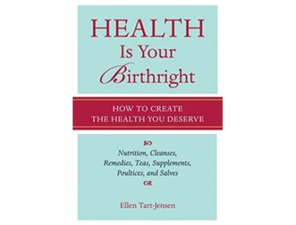 Livro Health Is Your Birthright de Ellen Tart-Jensen (Inglês)